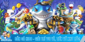 Bắn cá Hi88