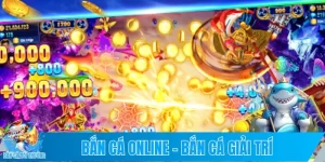 Bắn Cá Online - Bắn Cá Giải Trí – Lời Tiền Tới Tấp