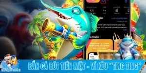 Bắn cá rút tiền mặt