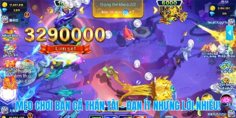 Mẹo chơi Bắn Cá Thần Tài – Đạn ít nhưng lời nhiều!