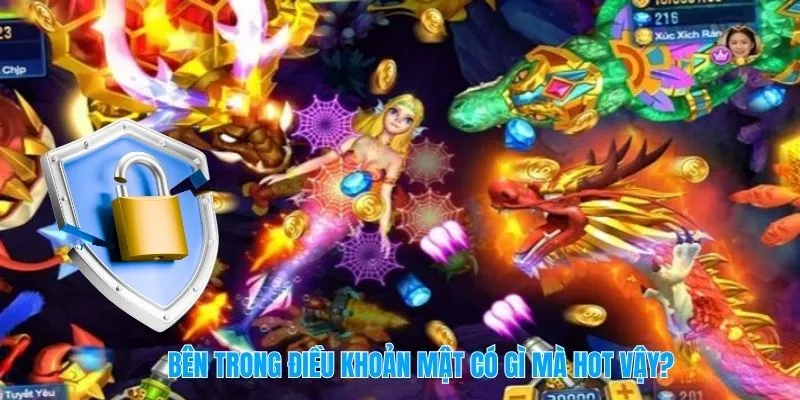 Bên trong điều khoản mật có gì mà hot vậy?