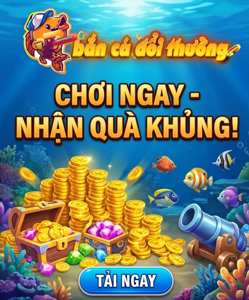 Chơi ngay nhận quà khủng