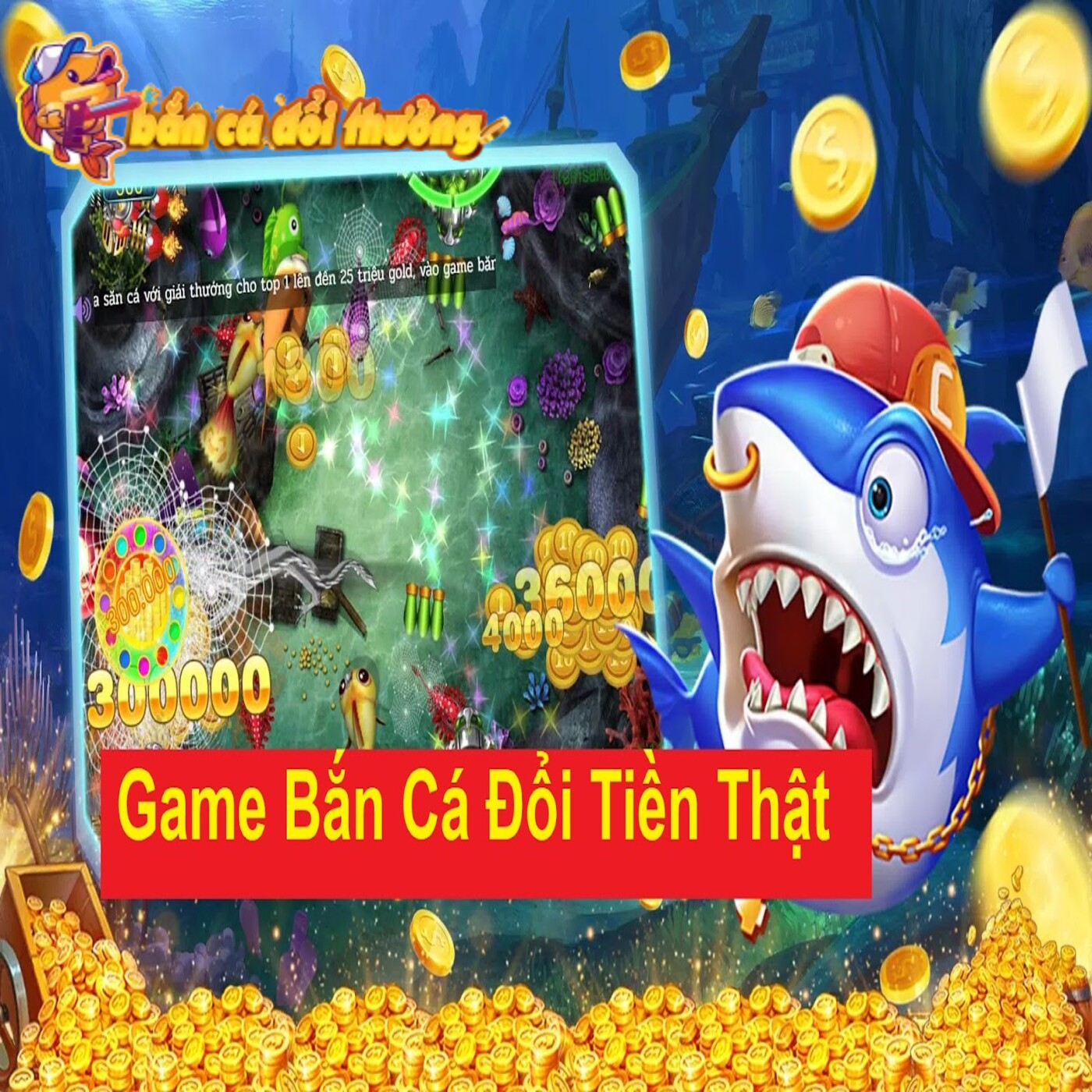 Bắn Cá Đổi Tiền Thật - Giải trí hay, nhận thưởng ngập tay